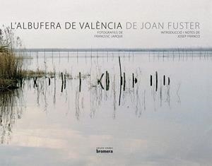 ALBUFERA DE VALENCIA, L' (TD) | 9788498242614 | FUSTER, JOAN | Llibreria L'Illa - Llibreria Online de Mollet - Comprar llibres online