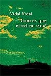 COM ES QUE EL CEL NO CAU? | 9788484376606 | VIDAL, VIDAL | Llibreria L'Illa - Llibreria Online de Mollet - Comprar llibres online