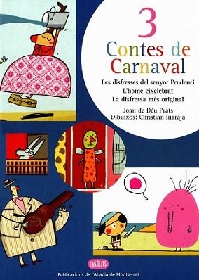 3 CONTES DE CARNAVAL LES DISFRESSES DEL SENYOR PRUDENCI (TD) | 9788472025462 | PRATS I PIJOAN, JOAN DE DEU | Llibreria L'Illa - Llibreria Online de Mollet - Comprar llibres online