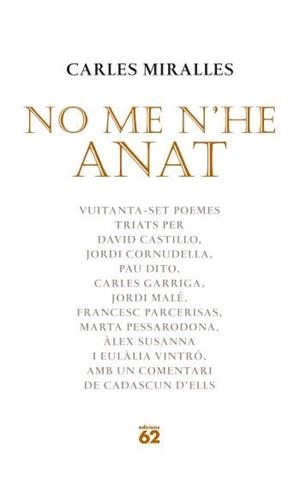 NO ME N'HE ANAT | 9788429759747 | MIRALLES, CARLES | Llibreria L'Illa - Llibreria Online de Mollet - Comprar llibres online