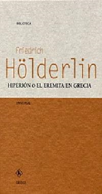HIPERION O EL EREMITA EN GRECIA | 9788424926939 | HÖLDERLIN, FRIEDRICH | Llibreria L'Illa - Llibreria Online de Mollet - Comprar llibres online