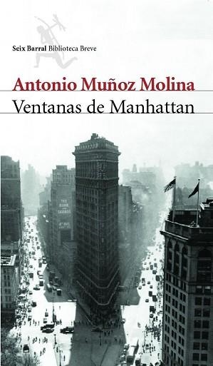 VENTANAS DE MANHATTAN | 9788432211782 | MUÑOZ MOLINA, ANTONIO | Llibreria L'Illa - Llibreria Online de Mollet - Comprar llibres online