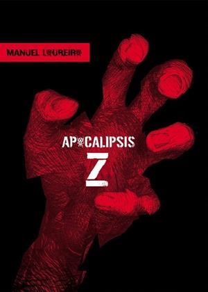 APOCALIPSIS Z | 9788493599300 | LOUREIRO, MANEL | Llibreria L'Illa - Llibreria Online de Mollet - Comprar llibres online