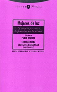 MUJERES DE LUZ : LA MISTICA FEMENINA Y LO FEMENINO EN LA MIS | 9788481644883 | BENEITO, PABLO ,   ED. LIT. | Llibreria L'Illa - Llibreria Online de Mollet - Comprar llibres online