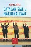 CATALANISME O NACIONALISME | 9788466404174 | JORBA, RAFAEL | Llibreria L'Illa - Llibreria Online de Mollet - Comprar llibres online