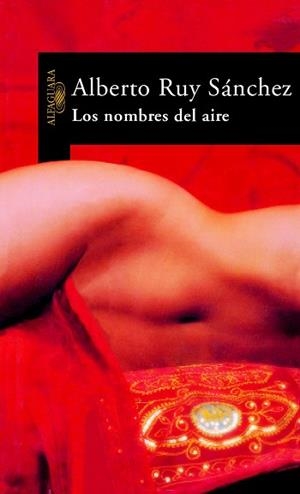 NOMBRES DEL AIRE, LOS | 9788420466712 | RUY SANCHEZ, ALBERTO | Llibreria L'Illa - Llibreria Online de Mollet - Comprar llibres online