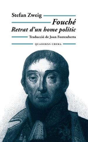 FOUCHE (RETRAT D'UN HOME POLITIC) | 9788477274124 | ZWEIG, STEFAN