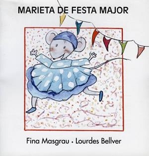 MARIETA DE FESTA MAJOR | 9788481314991 | MASGRAU I PLANA, JOSEFINA