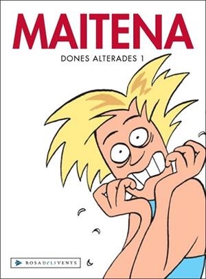 DONES ALTERADAS 1 | 9788401386428 | MAITENA | Llibreria L'Illa - Llibreria Online de Mollet - Comprar llibres online