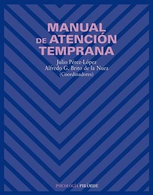 MANUAL DE ATENCION TEMPRANA | 9788436818482 | PEREZ-LOPEZ, JULIO ,   COORD. | Llibreria L'Illa - Llibreria Online de Mollet - Comprar llibres online