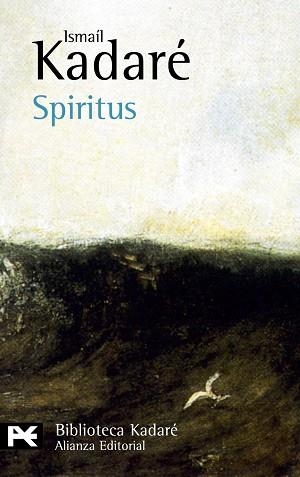 SPIRITUS | 9788420656786 | KADARE, ISMAIL | Llibreria L'Illa - Llibreria Online de Mollet - Comprar llibres online