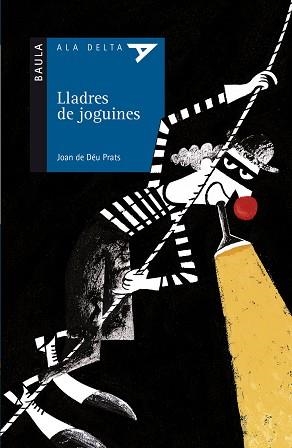 LLADRES DE JOGUINES | 9788447911745 | PRATS I PIJOAN, JOAN DE DEU | Llibreria L'Illa - Llibreria Online de Mollet - Comprar llibres online