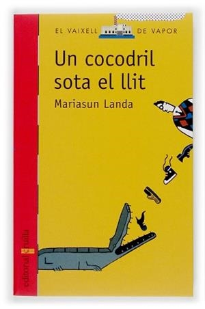 COCODRIL SOTA EL LLIT, UN | 9788466109000 | LANDA, MARIASUN | Llibreria L'Illa - Llibreria Online de Mollet - Comprar llibres online