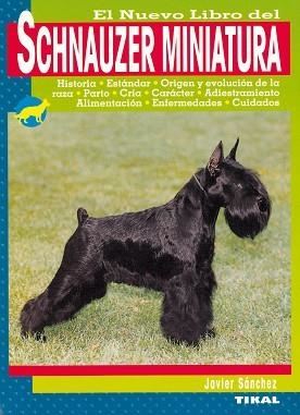 SHNAUZER MINIATURA, EL | 9788430540792 | SANCHEZ, JAVIER | Llibreria L'Illa - Llibreria Online de Mollet - Comprar llibres online