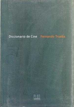 DICCIONARIO DE CINE | 9788486702687 | TRUEBA, FERNANDO | Llibreria L'Illa - Llibreria Online de Mollet - Comprar llibres online