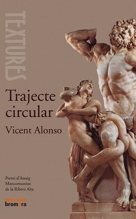 TRAJECTE CIRCULAR | 9788476609187 | ALONSO, VICENT | Llibreria L'Illa - Llibreria Online de Mollet - Comprar llibres online