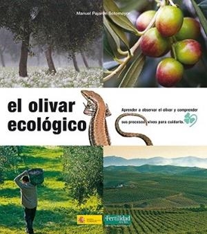 OLIVAR ECOLOGICO, EL | 9788493277956 | PAJARON SOTOMAYOR, MANUEL