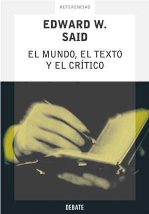 MUNDO EL TEXTO Y EL CRITICO, EL | 9788483065556 | SAID, EDWARD W. | Llibreria L'Illa - Llibreria Online de Mollet - Comprar llibres online
