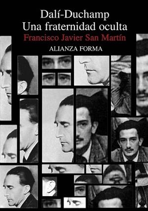 DALI-DUCHAMP : UNA FRATERNIDAD OCULTA | 9788420643304 | SAN MARTIN MARTINEZ, JAVIER (1954- ) | Llibreria L'Illa - Llibreria Online de Mollet - Comprar llibres online