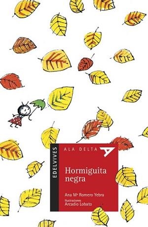 HORMIGUITA NEGRA | 9788426351883 | ROMERO YEBRA, ANA MARIA | Llibreria L'Illa - Llibreria Online de Mollet - Comprar llibres online