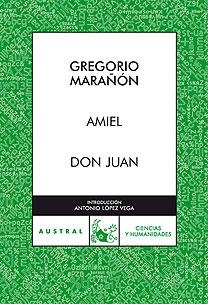 AMIEL / DON JUAN | 9788467027303 | MARAÑON, GREGORIO | Llibreria L'Illa - Llibreria Online de Mollet - Comprar llibres online