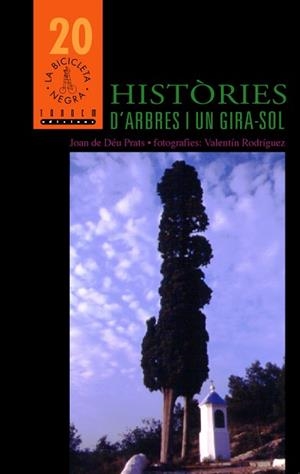 HISTORIES D'ARBRES I UN GIRASOL | 9788481315172 | PRATS, JOAN DE DEU | Llibreria L'Illa - Llibreria Online de Mollet - Comprar llibres online