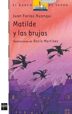 MATILDE Y LAS BRUJAS | 9788434861336 | FARIAS HUANQUI, JUAN | Llibreria L'Illa - Llibreria Online de Mollet - Comprar llibres online