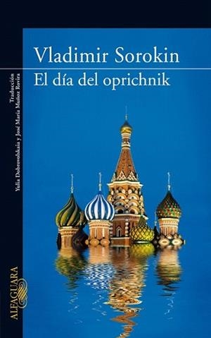 DIA DE OPRICHNIK, EL | 9788420473475 | SOROKIN, VLADIMIR | Llibreria L'Illa - Llibreria Online de Mollet - Comprar llibres online