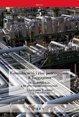 COMUNICACIO I RISC PETROQUIMIC A TARRAGONA | 9788484240952 | DIVERSOS | Llibreria L'Illa - Llibreria Online de Mollet - Comprar llibres online