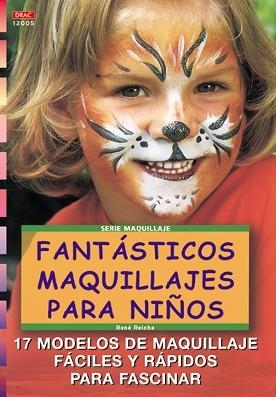 FANTASTCOS MAQUILLAJES PARA NIÑOS | 9788495873842 | REICHE, RENE | Llibreria L'Illa - Llibreria Online de Mollet - Comprar llibres online