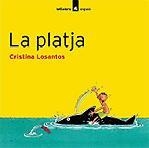 PLATJA, LA | 9788424633363 | LOSANTOS, CRISTINA | Llibreria L'Illa - Llibreria Online de Mollet - Comprar llibres online
