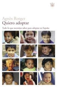 QUIERO ADOPTAR | 9788479019907 | ROTGER, AGNES | Llibreria L'Illa - Llibreria Online de Mollet - Comprar llibres online