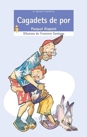 CAGADETS DE POR | 9788476608197 | ALAPONT, PASQUAL | Llibreria L'Illa - Llibreria Online de Mollet - Comprar llibres online