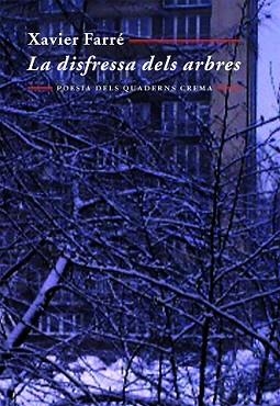DISFRESSA DELS ARBRES, LA | 9788477271833 | FARRE, XAVIER | Llibreria L'Illa - Llibreria Online de Mollet - Comprar llibres online