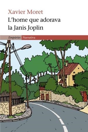 HOME QUE ADORAVA LA JANIS JOPLIN, L' | 9788497870436 | MORET, XAVIER | Llibreria L'Illa - Llibreria Online de Mollet - Comprar llibres online