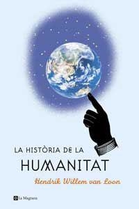 HISTORIA DE LA HUMANITAT, LA | 9788482645124 | LOON, HENDRIK WILLEM VAN | Llibreria L'Illa - Llibreria Online de Mollet - Comprar llibres online