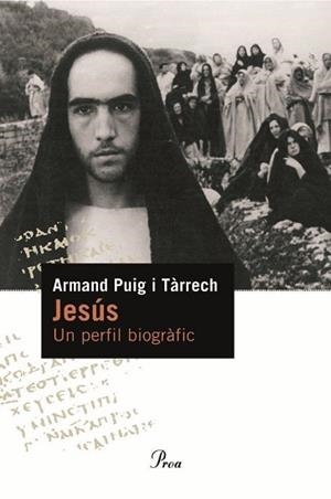 JESUS UN PERFIL BIOGRAFIC | 9788484374886 | PUIG I TARRECH, ARMAND | Llibreria L'Illa - Llibreria Online de Mollet - Comprar llibres online