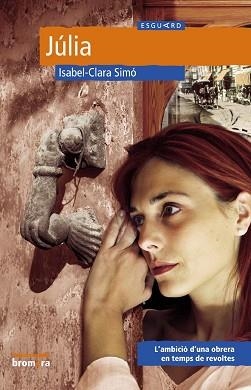 JULIA | 9788476609583 | SIMO, ISABEL-CLARA | Llibreria L'Illa - Llibreria Online de Mollet - Comprar llibres online