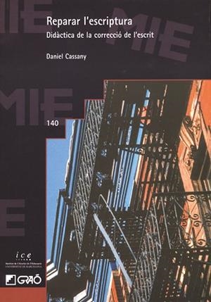 REPARAR L'ESCRIPTURA | 9788478273348 | CASSANY, DANIEL | Llibreria L'Illa - Llibreria Online de Mollet - Comprar llibres online