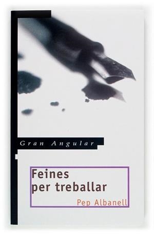 FEINES PER TREBALLAR | 9788466109543 | ALBANELL, PEP | Llibreria L'Illa - Llibreria Online de Mollet - Comprar llibres online