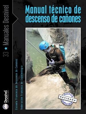 MANUAL TECNICO DE DESCENSO DE CAÑONES | 9788496192430 | SAEZ HIDALGO, JESUS MANUEL ,   TR.