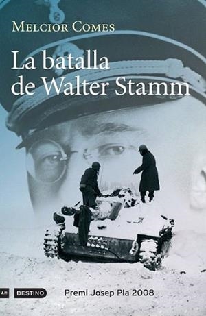 BATALLA DE WALTER STAMM, LA -PREMI JOSEP PLA 2008- | 9788497100977 | COMES, MELCIOR | Llibreria L'Illa - Llibreria Online de Mollet - Comprar llibres online