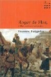 ROGER DE FLOR | 9788484377139 | PUIGPELAT, FRANCESC