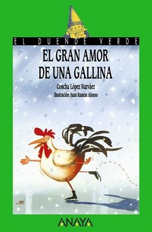 GRAN AMOR DE UNA GALLINA, EL | 9788420775562 | LOPEZ NARVAEZ, CONCHA | Llibreria L'Illa - Llibreria Online de Mollet - Comprar llibres online