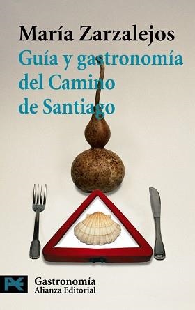 GUIA Y GASTRONOMIA DEL CAMINO DE SANTIAGO | 9788420657738 | ZARZALEJOS, MARIA | Llibreria L'Illa - Llibreria Online de Mollet - Comprar llibres online