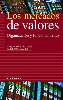 MERCADOS DE VALORES, LOS | 9788436818413 | LOPEZ PASCUAL, JOAQUIN / ROJO SUAREZ, JAVIER | Llibreria L'Illa - Llibreria Online de Mollet - Comprar llibres online