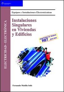 INSTALACIONES SINGULARES EN VIVIENDAS Y EDIFICIOS | 9788497320252 | MATILLA SOLIS, FERNANDO
