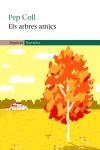 ARBRES AMICS, ELS | 9788497870481 | COLL, PEP | Llibreria L'Illa - Llibreria Online de Mollet - Comprar llibres online