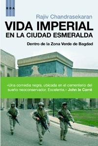 VIDA IMPERIAL EN LA CIUDAD ESMERALDA | 9788498670554 | CHANDRASEKARAN, RAJIV | Llibreria L'Illa - Llibreria Online de Mollet - Comprar llibres online