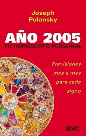 TU HOROSCOPO PERSONAL 2005 | 9788479535803 | POLANSKY, JOSEPH | Llibreria L'Illa - Llibreria Online de Mollet - Comprar llibres online